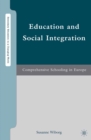 Image for Education and social integration: comprehensive schooling in Europe