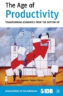 Image for The age of productivity  : transforming economies from the bottom up