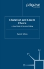 Image for Education and career choice: a new model of decision making