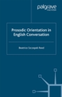 Image for Prosodic orientation in English conversation