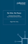 Image for No war, no peace: the rejuvenation of stalled peace processes and peace accords