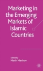 Image for Marketing in the emerging markets of Islamic countries