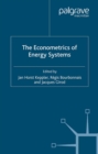 Image for The econometrics of energy systems