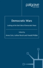 Image for Democratic wars: looking at the dark side of democratic peace
