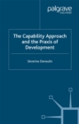Image for The capability approach and the praxis of development