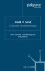 Image for Trust in food: a comparative and institutional analysis