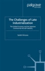 Image for The challenges of late industrialization: the global economy and the Japanese commercial aircraft industry
