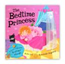 Image for The bedtime princess  : a touch-and-feel bedtime story!