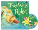 Image for This Way, Ruby! Book and CD Pack