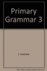 Image for Primary Grammar 3 Student&#39;s Book Pack Russia