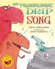 Image for The Tyrannosaurus Drip Song (for World Book Day)