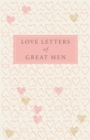 Image for Love Letters of Great Men