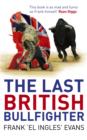 Image for The last British bullfighter