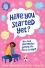 Image for Have You Started Yet?