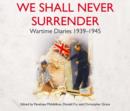Image for We shall never surrender  : British voices, 1939-1945