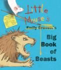 Image for Little Mouse&#39;s, Emily Gravett&#39;s [scored out] big book of beasts