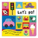 Image for Let&#39;s go!  : a big lift-the-flap book of first words