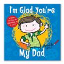 Image for I&#39;m Glad You&#39;re My Dad