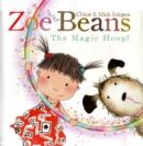 Image for Zoe and Beans: The Magic Hoop