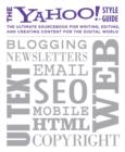 Image for The Yahoo! style guide  : the ultimate sourcebook for writing, editing, and creating content for the digital world