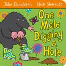 Image for One Mole Digging A Hole