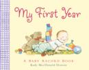 Image for My First Year: A Baby Record Book