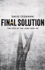 Image for Final solution  : the fate of the Jews 1933-49