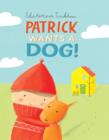 Image for Patrick wants a dog!
