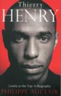 Image for Thierry Henry  : the loneliness of the modern day footballer