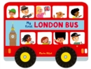 Image for Whizzy Wheels: My First London Bus