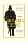 Image for Churchill&#39;s Cigar : A Lifelong Love Affair Through War and Peace
