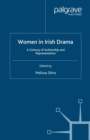 Image for Women in Irish drama: a century of authorship and representation