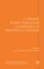 Image for Corporate restructuring and governance in transition economies