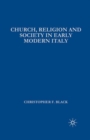 Image for Church, religion and society in early modern Italy