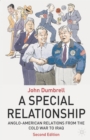 Image for Special Relationship: Anglo-American Relations from the Cold War to Iraq