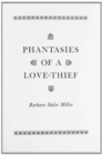 Image for Phantasies of a Love Thief : The Caurapancasika Attributed to Bilha?a