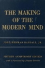 Image for The Making of the Modern Mind : A Survey of the Intellectual Background of the Present Age