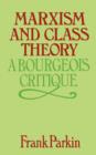 Image for Marxism and Class Theory