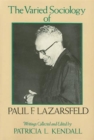 Image for The Varied Sociology of Paul F. Lazarsfeld : Writings