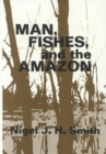 Image for Man, Fishes, and the Amazon