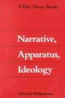 Image for Narrative, Apparatus, Ideology : A Film Theory Reader