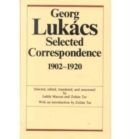 Image for Georg Lukacs: Selected Correspondence, 1902–1920
