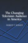 Image for The Changing Television Audience in America