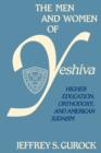Image for The Men and Women of Yeshiva : Higher Education, Orthodoxy, and American Judaism