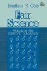 Image for Fair Science : Women in the Scientific Community