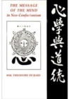 Image for The Message of the Mind in Neo-Confucianism