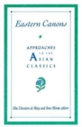 Image for Eastern Canons : Approaches to the Asian Classics