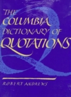 Image for The Columbia Dictionary of Quotations