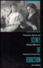 Image for Scenes of seduction  : prostitution, hysteria, and reading difference in nineteenth-century France