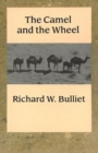 Image for The Camel and the Wheel